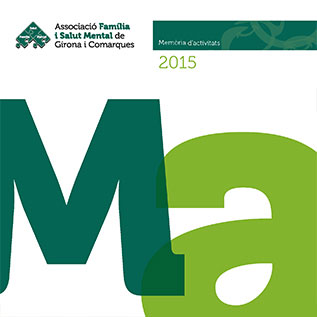 Memoria 2015 Associacio familia i salut mental de girona i comarques